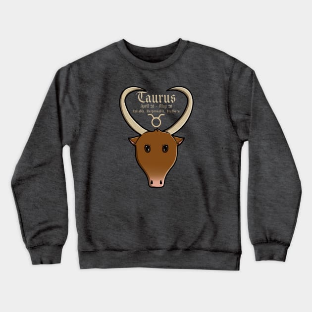 Taurus Zodiac Sign Dates & Traits Crewneck Sweatshirt by Pheona and Jozer Designs